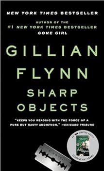 Sharp Objects (Sharp Objects: A Novel) - Paperback