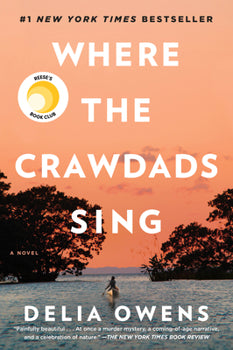 Where the Crawdads Sing: Reese's Book Club - Paperback